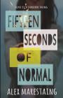 Fifteen Seconds of Normal Cover Image