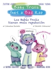 Baby Trolls Get a Bad Rap: A Suteki Creative Spanish & English Bilingual Book Cover Image