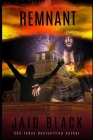 Remnant By Jaid Black Cover Image