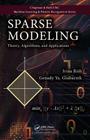 Sparse Modeling: Theory, Algorithms, and Applications (Chapman & Hall/CRC Machine Learning & Pattern Recognition) By Irina Rish, Genady Grabarnik Cover Image