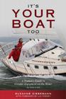 It's Your Boat Too: A Womans Guide to Greater Enjoyment on the Water By Suzanne Giesemann Cover Image