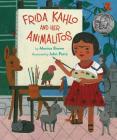 Frida Kahlo and Her Animalitos By Monica Brown, John Parra (Illustrator) Cover Image