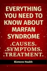 Everything you need to know about Marfan Syndrome: Causes, Symptoms, Treatment By Bizmove Health Cover Image