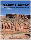 Sacred Quest: through the mountains of Northern New Mexico By Elizabeth Schultze Cover Image