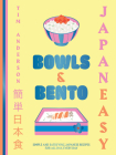 JapanEasy Bowls & Bento: Simple and Satisfying Japanese Recipes for All Day, Every Day Cover Image
