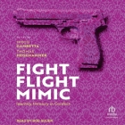 Fight, Flight, Mimic: Identity Mimicry in Conflict By Diego Gambetta, Diego Gambetta (Editor), Diego Gambetta (Contribution by) Cover Image