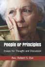 People or Principles: Essays for Thought and Discussion By Ray Harlan (Editor), Robert S. Ove Cover Image