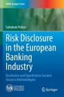 Risk Disclosure in the European Banking Industry: Qualitative and Quantitative Content Analysis Methodologies (Unipa Springer) By Salvatore Polizzi Cover Image