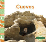 Cuevas (Caves) By Julie Murray Cover Image