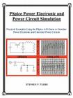 PSpice Power Electronic and Power Circuit Simulation By Stephen Philip Tubbs Cover Image