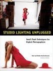 Studio Lighting Unplugged: Small Flash Techniques for Digital Photographers Cover Image