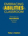 Embracing Disabilities in the Classroom: Strategies to Maximize Students' Assets By Toby J. Karten (Editor) Cover Image