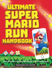 Ultimate Super Mario Run Handbook By Chris Scullion Cover Image
