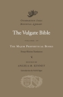 The Vulgate Bible (Dumbarton Oaks Medieval Library #13) By Angela M. Kinney (Editor), Swift Edgar (Introduction by) Cover Image