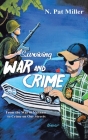 Surviving War and Crime: From the War in Vietnam to Crime on Our Streets Cover Image