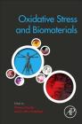 Oxidative Stress and Biomaterials Cover Image