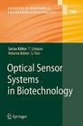 Optical Sensor Systems in Biotechnology (Advances in Biochemical Engineering & Biotechnology #116) Cover Image