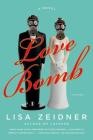 Love Bomb: A Novel Cover Image