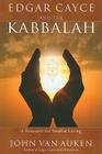 Edgar Cayce and the Kabbalah: A Resource for Soulful Living Cover Image
