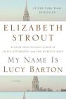 My Name Is Lucy Barton: A Novel Cover Image