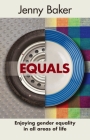 Equals: Enjoying Gender Equality in All Areas of Life Cover Image