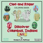 Cleo and Roger Discover Columbus, Indiana - Art (Coloring book) By Kimberly S. Hoffman, Bryan Werts (Illustrator), Paul J. Hoffman (Editor) Cover Image