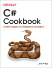 C# Cookbook: Modern Recipes for Professional Developers Cover Image