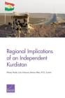 Regional Implications of an Independent Kurdistan By Alireza Nader, Larry Hanauer, Brenna Allen Cover Image