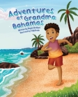 Adventures at Grandma Bahamas Cover Image