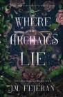 Where the Archaics Lie By J. M. Fejeran Cover Image