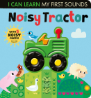 Noisy Tractor: I Can Learn My First Sounds By Lauren Crisp, Thomas Elliott (Illustrator) Cover Image