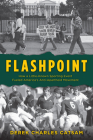 Flashpoint: How a Little-Known Sporting Event Fueled America's Anti-Apartheid Movement Cover Image