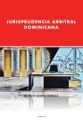 Jurisprudencia Arbitral Dominicana Cover Image