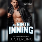 The Ninth Inning Lib/E By J. Sterling, Jason Clarke (Read by), Erin Mallon (Read by) Cover Image