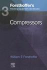 3. Forsthoffer's Rotating Equipment Handbooks: Compressors By William E. Forsthoffer Cover Image