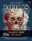 Realistic Tattoos Coloring Book for Adults Cover Image