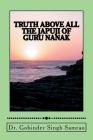 Truth Above All: The Japuji of Guru Nanak Cover Image