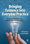 Bringing Evidence into Everyday Practice: Practical Strategies for Healthcare Professionals Cover Image