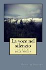 La voce nel silenzio: la voce dell'anima By Gullotto Santina Cover Image