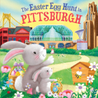 The Easter Egg Hunt in Pittsburgh By Laura Baker, Jo Parry (Illustrator) Cover Image