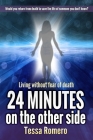 24 Minutes On The Other Side: Living Without Fear of Death By Álvaro Parra Pinto (Translator), Tessa Romero Cover Image