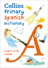 Collins Primary Spanish Dictionary: Get Started, for Ages 7–11 (Collins Primary Dictionaries) Cover Image