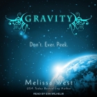 Gravity By Melissa West, Eva Wilhelm (Read by) Cover Image