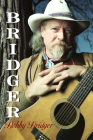 Bridger (Brad and Michele Moore Roots Music Series) Cover Image