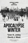 Apocalypse Winter By Tyler H. Jolley, David J. West Cover Image
