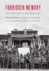 Forbidden Memory: Tibet during the Cultural Revolution By Tsering Woeser, Robert Barnett (Editor), Susan T. Chen (Translated by) Cover Image