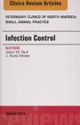 Infection Control, an Issue of Veterinary Clinics of North America: Small Animal Practice: Volume 45-2 (Clinics: Veterinary Medicine #45) By Jason Stull Cover Image