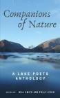 Companions of Nature: A Lake Poets Anthology By Will Smith (Editor), Polly Atkin (Editor) Cover Image