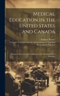 Medical Education in the United States and Canada: A Report to the Carnegie Foundation for the Advancement of Teaching Cover Image