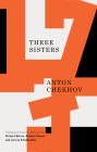 Three Sisters (Tcg Classic Russian Drama) By Anton Chekhov, Richard Nelson (Translator), Richard Pevear (Translator) Cover Image